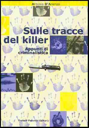 Sulle tracce del killer.